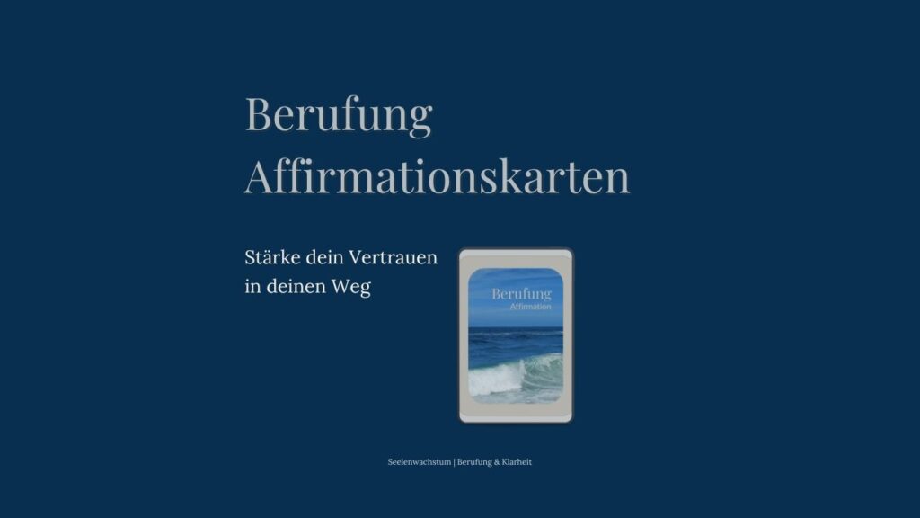 Affirmationen für Berufung, Selbstvertrauen und innere Ausrichtung