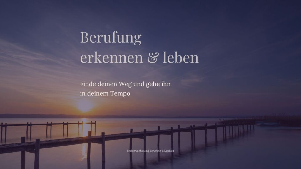 Online Kurs zu Berufung finden und leben